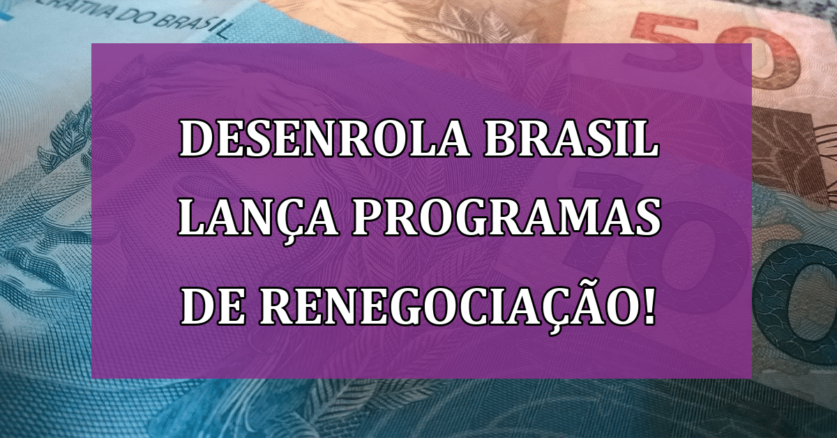 Banco Do Brasil E Desenrola Brasil Lan Am Programas De Renegocia O