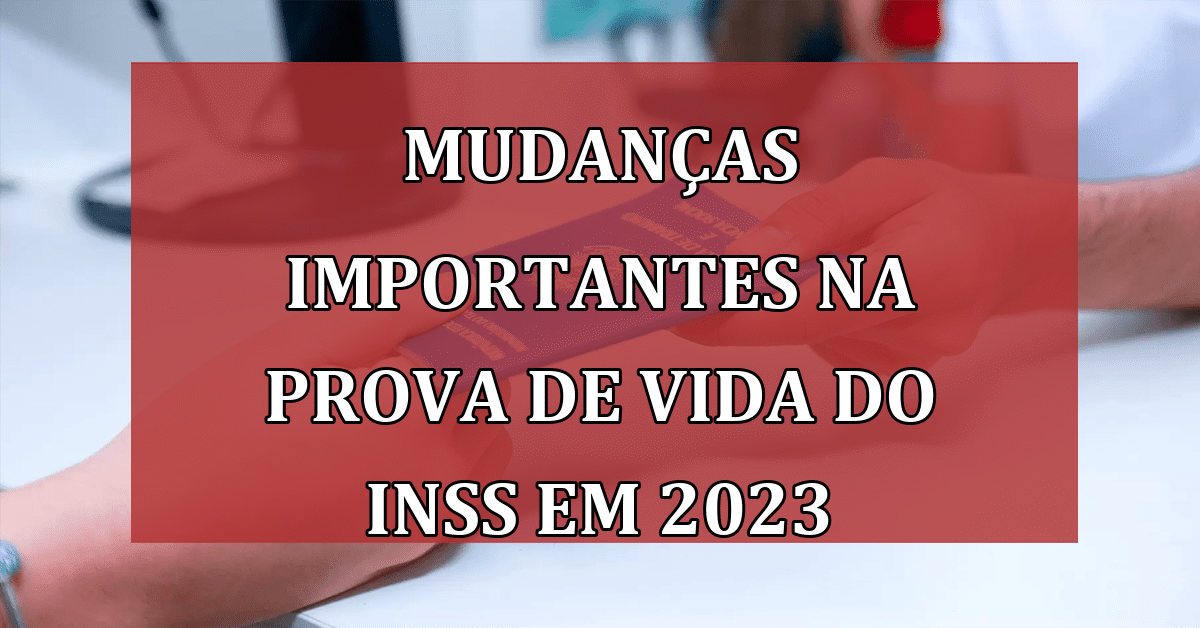 Mudanças Importantes Na Prova De Vida Do Inss Em 2023 Jornal Dia 