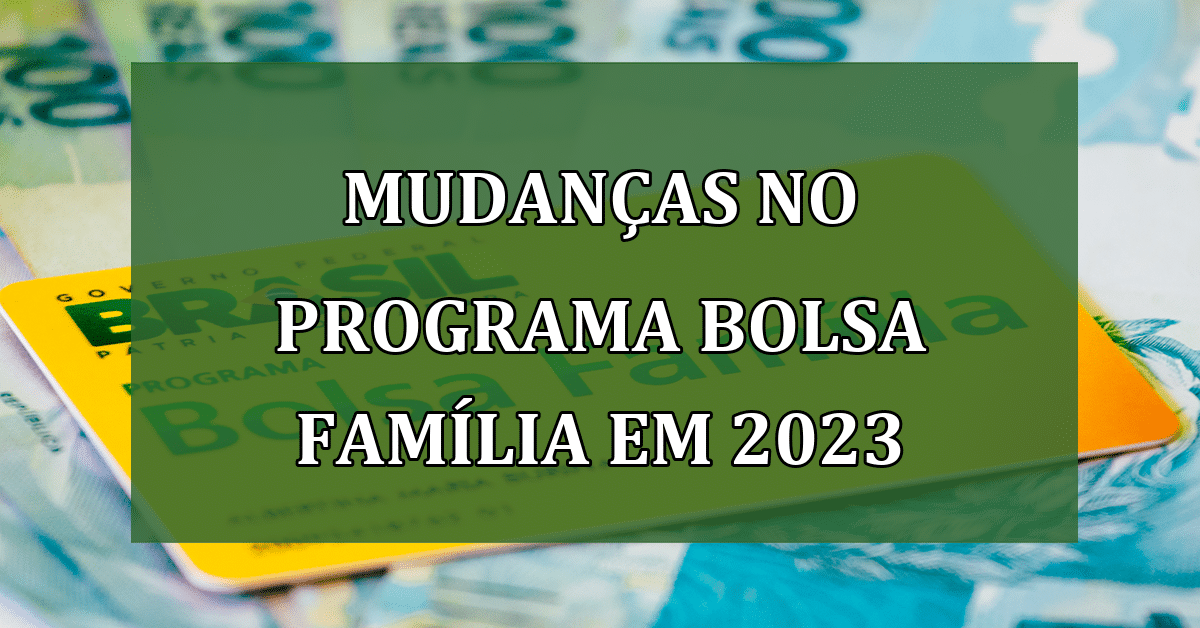 Novas Regras E Benefícios Do Programa Bolsa Família Em 2023 Jornal Dia 8793