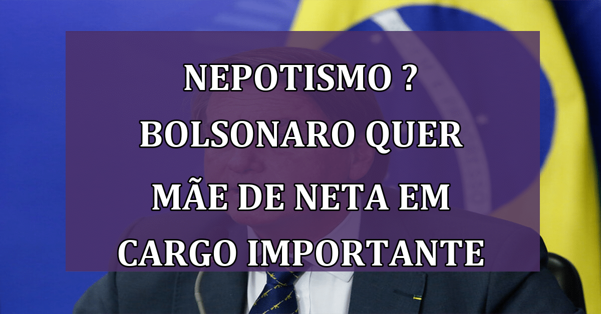 Bolsonaro Quer Mãe de neta no Comando da InvestSP