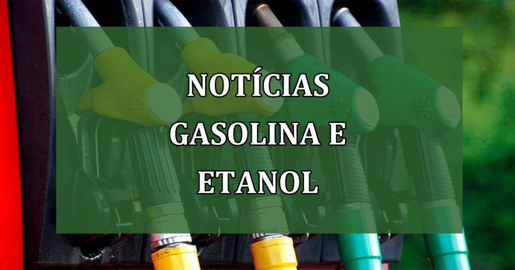 Novidades de Gasolina e Etanol em 2023 (Fonte/Edição: JornalDia).