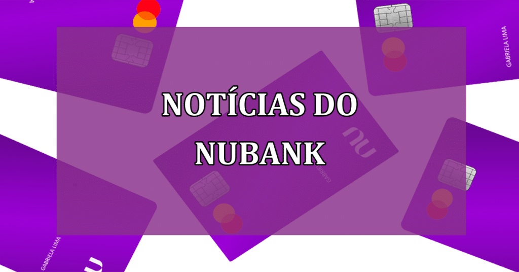 Passo a passo: como antecipar parcelas do cartão de crédito Nubank?