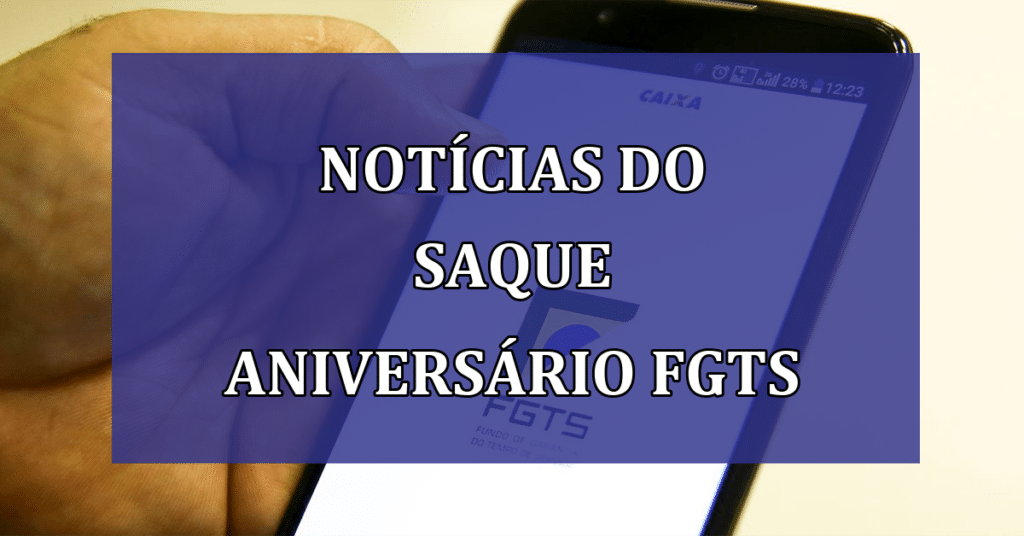 Novidades do FGTS em 2023 (Fonte/Edição: JornalDia).