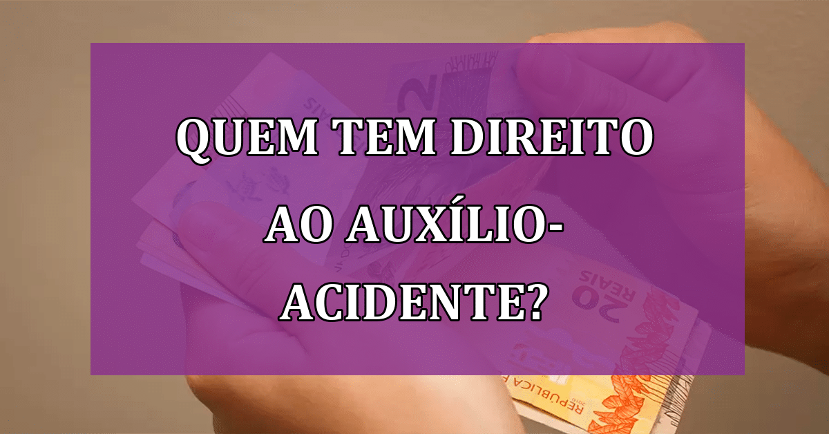 Quem Tem Direito Ao Auxílio Acidente Saiba As Regras E Como Solicitar Jornal Dia 3280