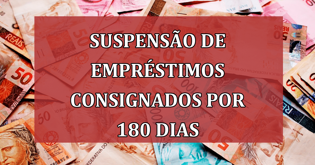 Deputado Propõe Suspensão de Empréstimos Consignados por 180 Dias (Fonte/Edição: JornalDia).