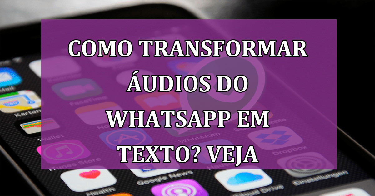 Descubra Como Transformar áudios Do Whatsapp Em Texto Jornal Dia 