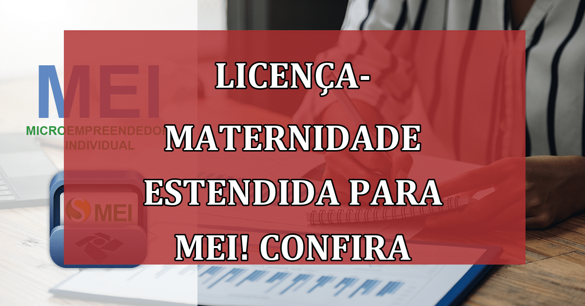 Licença Maternidade Estendida Para Mei Saiba Como Solicitar Jornal Dia 8068