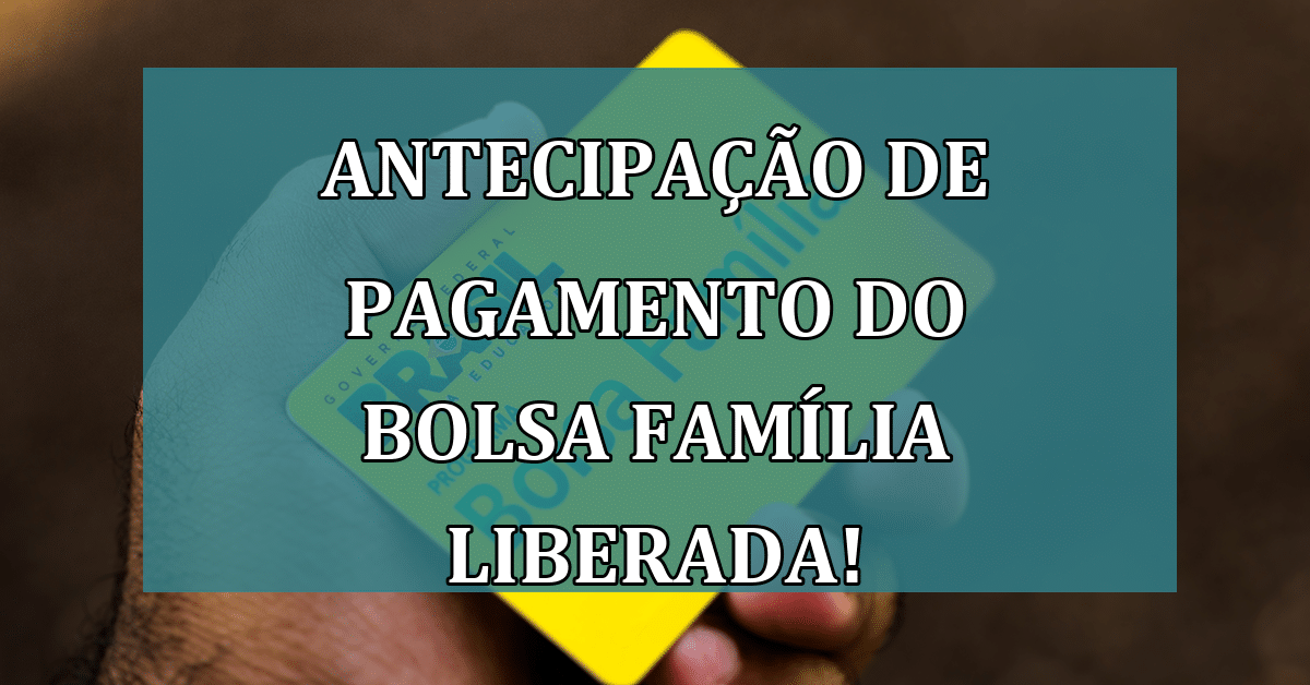 Antecipação De Pagamento Do Bolsa Família Saiba Como Ter Acesso Pelo Caixa Tem Jornal Dia 9602