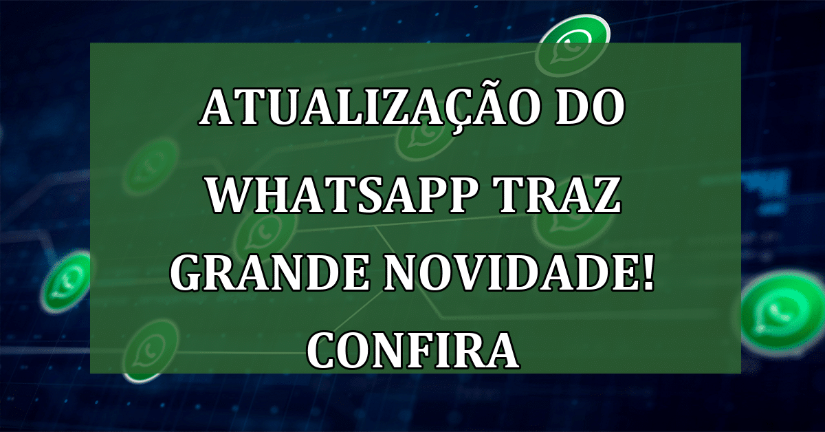 Atualização do WhatsApp testa nova interface na versão beta para ...