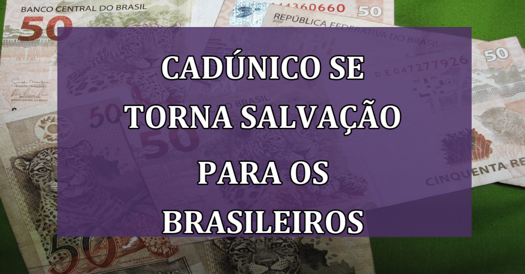 CadÚnico se torna Salvação para os brasileiros que moram Sozinhos, entenda!