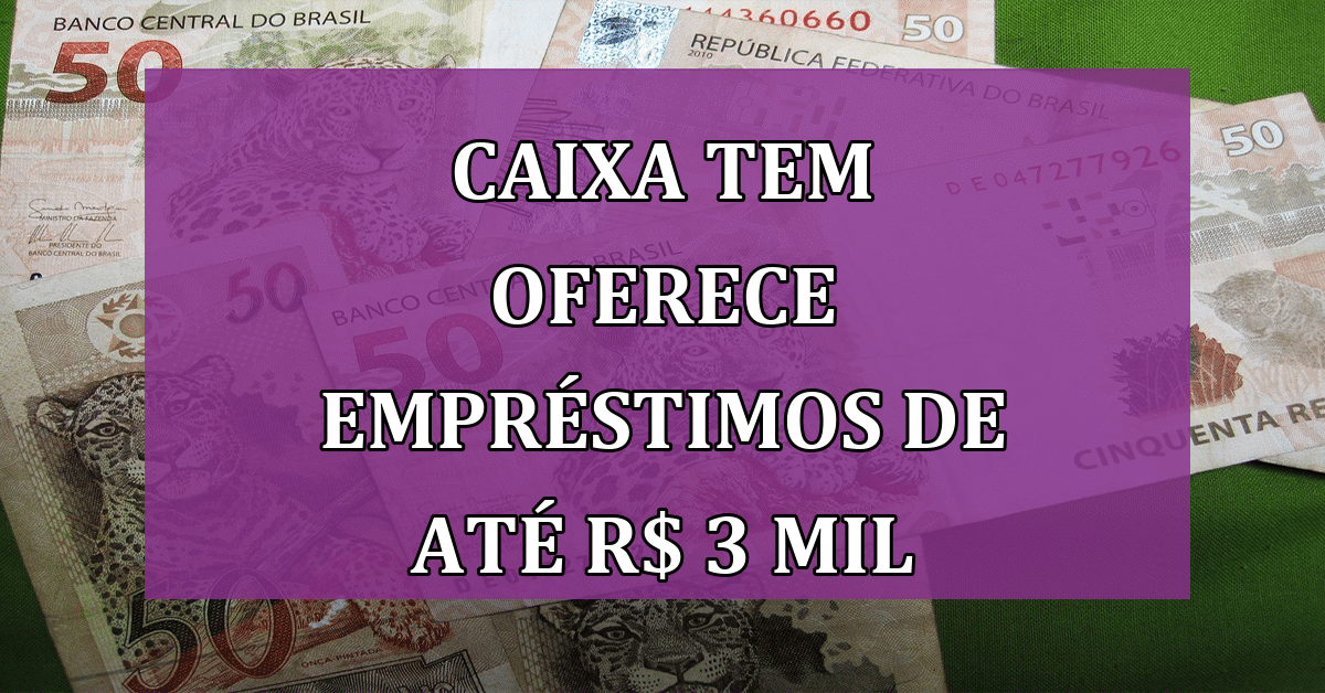 Caixa Tem Oferece Empréstimos De Até R 3 Mil Para Este Grupo De Brasileiros Jornal Dia 9854