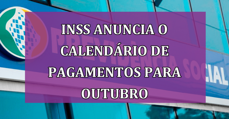 Inss Anuncia O Calendário De Pagamentos Para Outubro Veja As Datas E Benefícios Disponíveis 9336