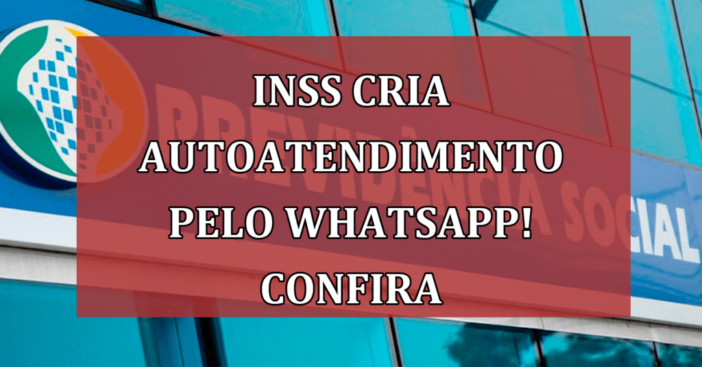 INSS aposta em autoatendimento pelo WhatsApp