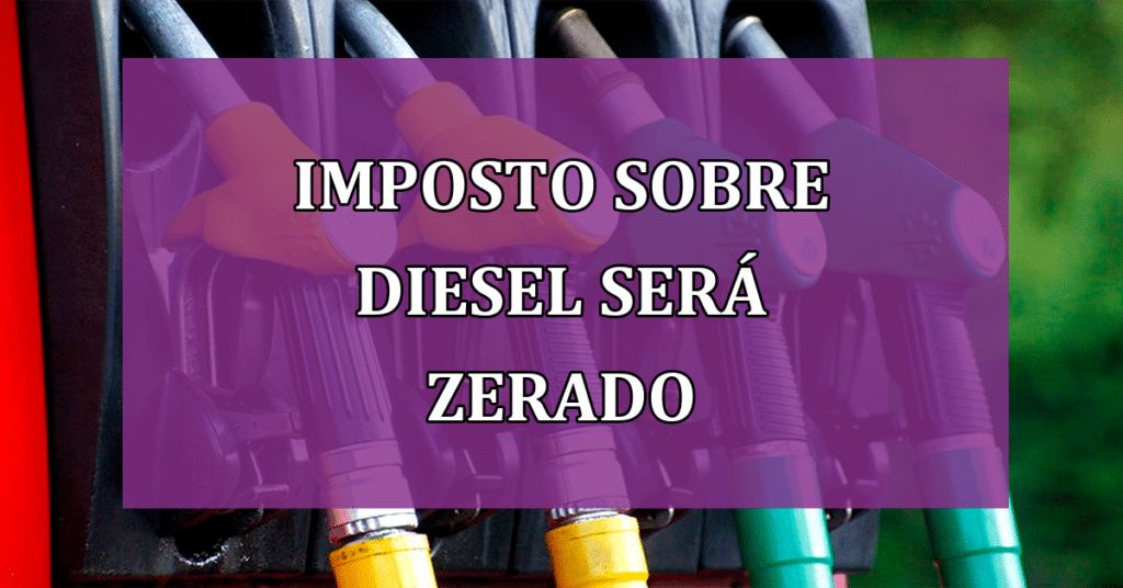 Imposto sobre DIESEL será ZERADO; Veja os novos valores do combustível em OUTUBRO