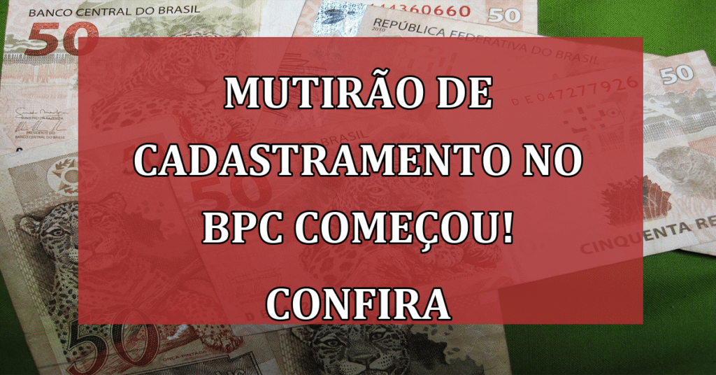 Mutirão de Cadastramento no BPC será realizado neste final de semana; veja os horários