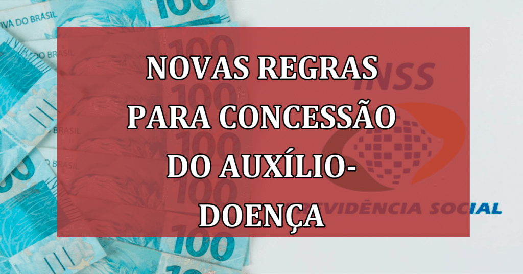 Novas Regras simplificam a concessão do Auxílio-Doença pelo INSS Online! Confira
