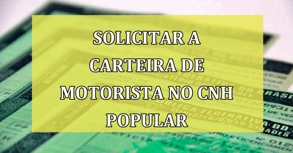 Entenda como solicitar carteira de motorista GRATUITA!