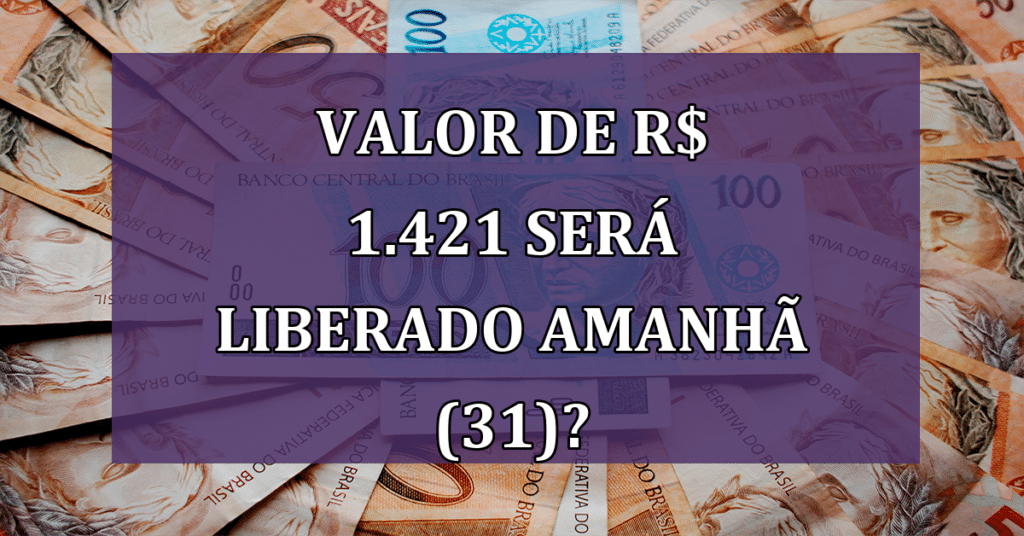 Atrasos no Pagamento do PIS 2022, VALOR de R$ 1.421 será LIBERADO amanhã (31)?
