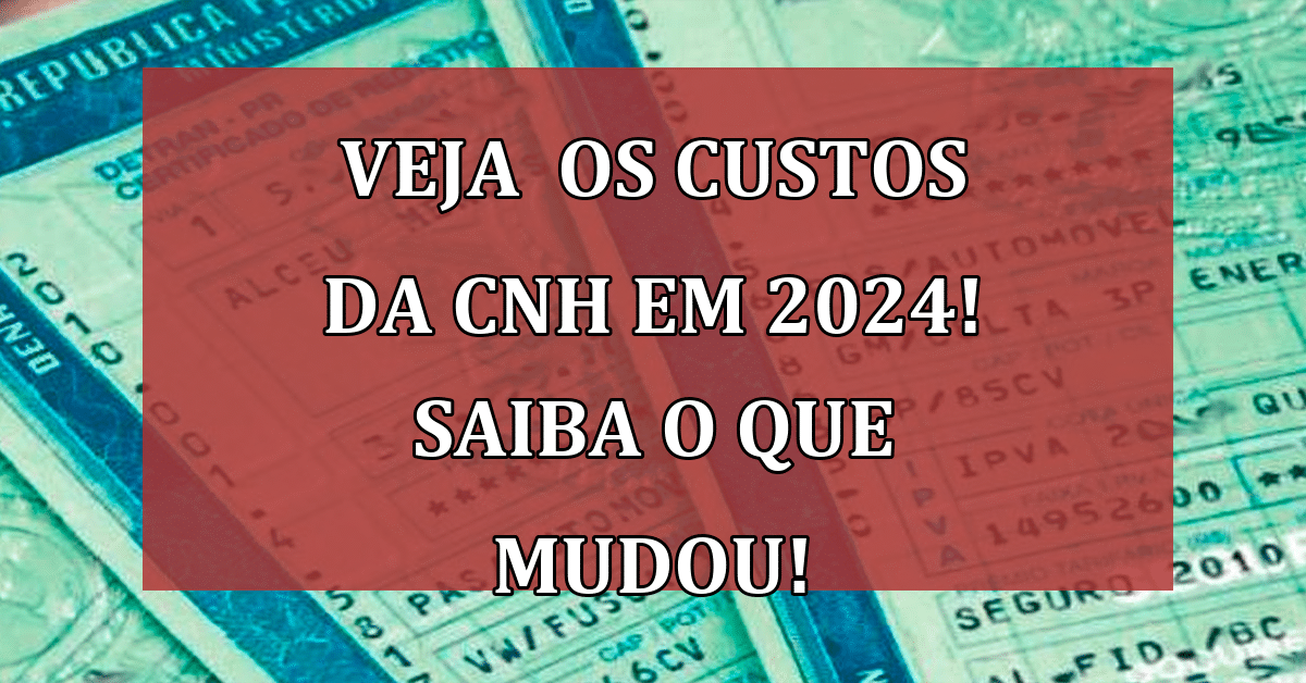 Já se Planejou para os Custos da CNH em 2024? Saiba o que mudou