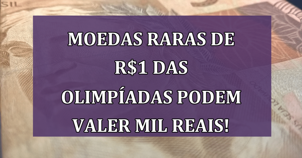 Como Moedas Raras de R$1 das Olimpíadas Podem Valer Mil Reais!