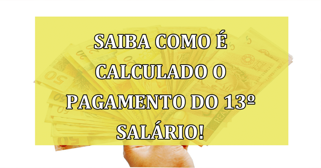 Saiba Tudo Sobre O Pagamento Do 13º Salário E Como Ele é Calculado Veja Agora Jornal Dia 5240