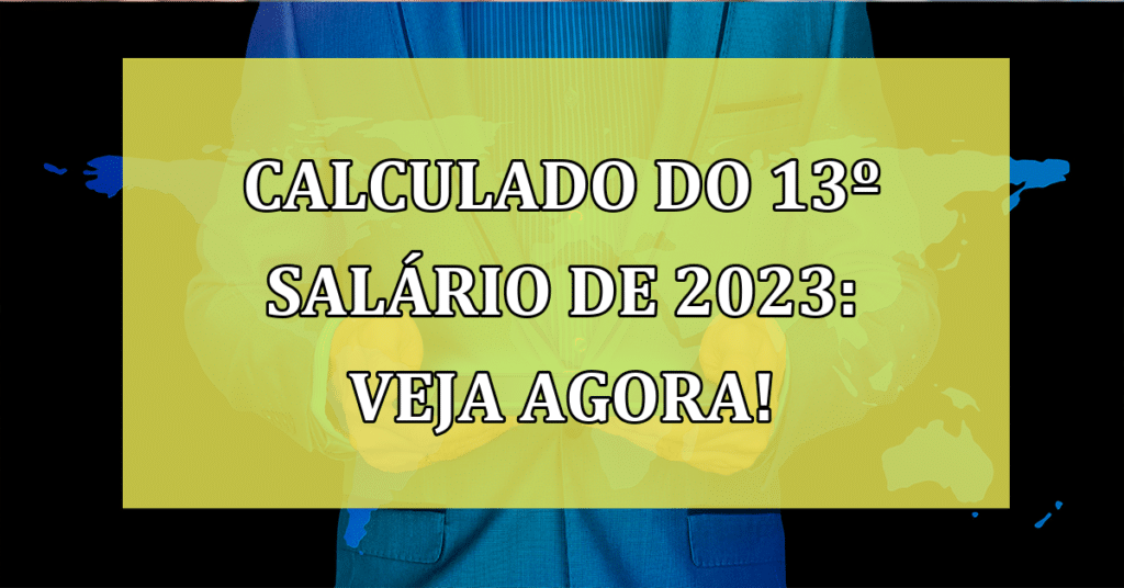 Entenda Como é Calculado O Décimo Terceiro Salário De 2023 Veja Agora Jornal Dia 7488