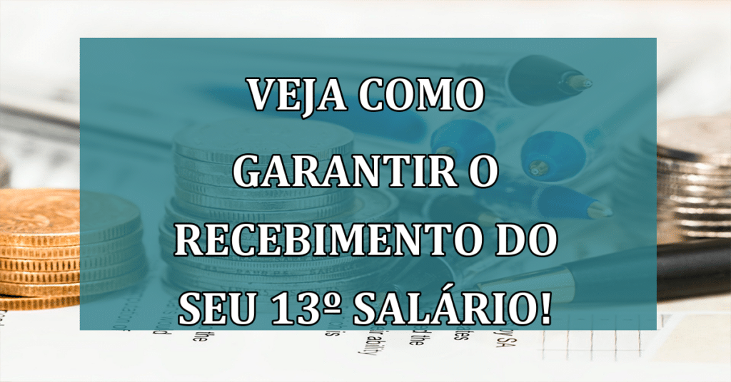 Como Calcular E Garantir O Recebimento Do Seu D Cimo Terceiro Sal Rio Em Veja Agora