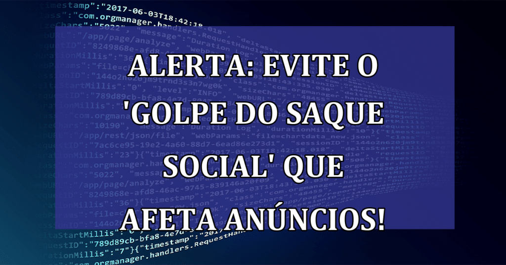 ALERTA: Evite o 'Golpe do Saque Social' que afeta anúncios do Facebook!