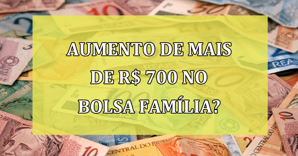 Aumento de mais de R$ 700 no bolsa-família pelo app do caixa tem? Confira