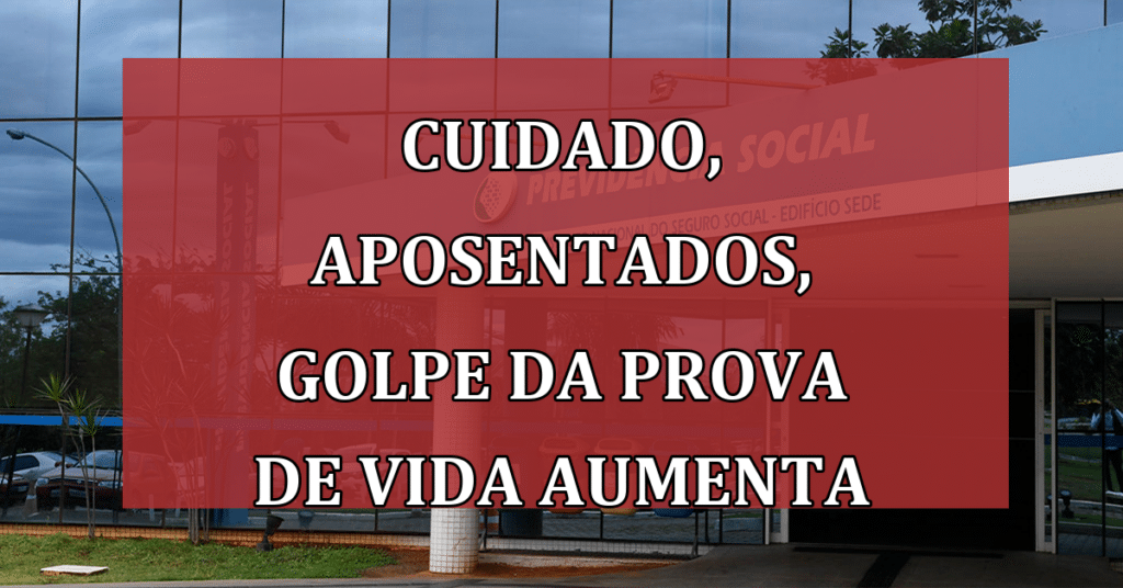 CUIDADO, Aposentados, Golpe da Prova de Vida vem crescendo! VEJA Como se proteger!