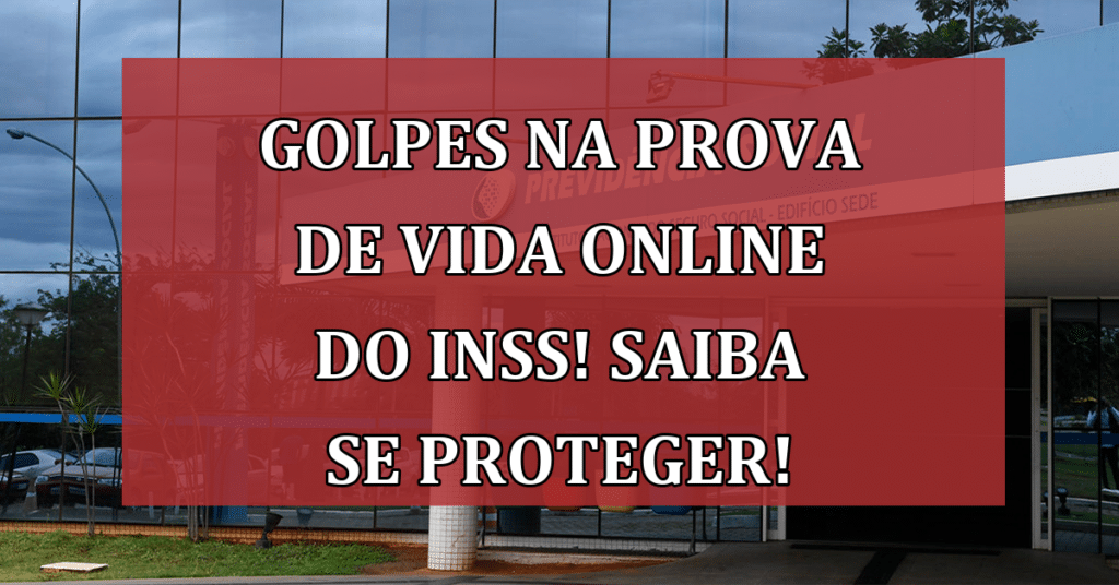 Golpes na Prova de Vida Online do INSS! Saiba se Proteger AQUI!
