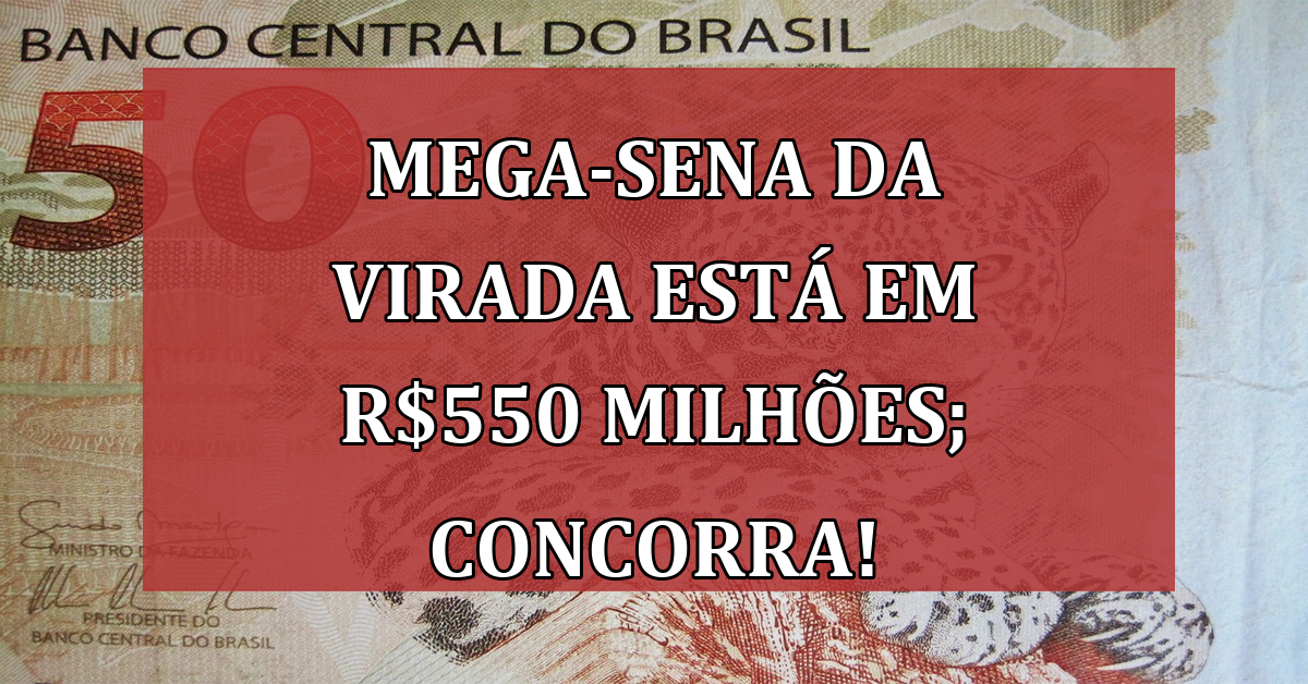 Como jogar na Mega da Virada 2023 com prêmio histórico de R$ 550 milhões