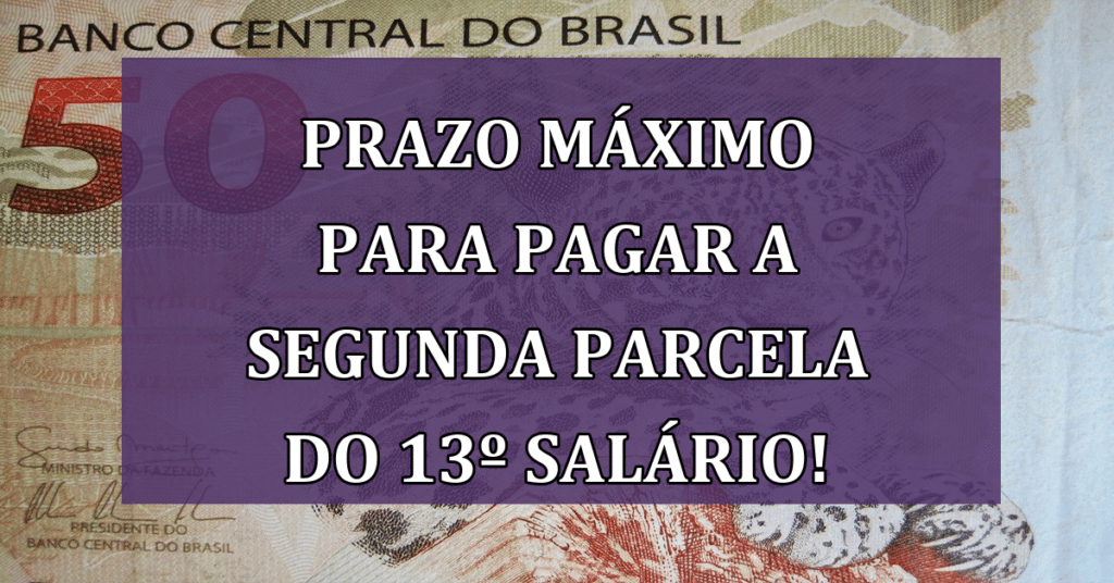 Veja prazo MÁXIMO para pagar a segunda parcela do 13º Salário!