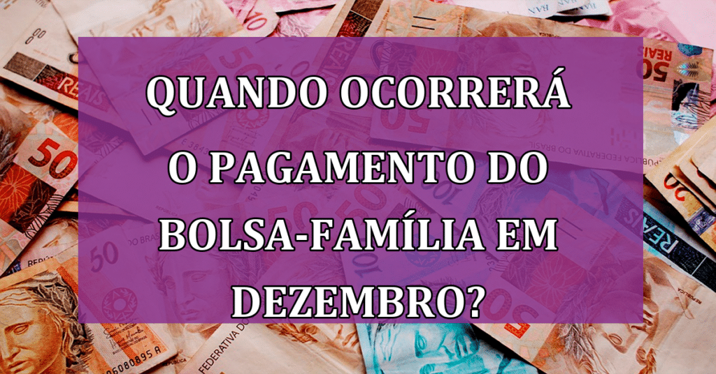 SAIU! Calendário do PAGAMENTO do bolsa-família! Confira agora!