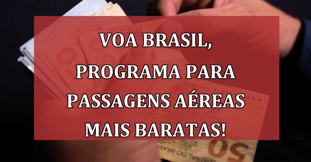 Voa Brasil, presidente Lula e o programa que promete passagens aéreas por R$ 200? Confira