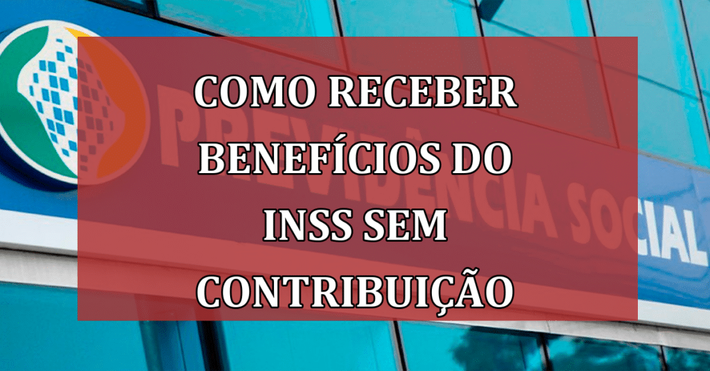 Saiba COMO receber Benefícios do INSS sem Contribuição; A volta DESTE Programa!