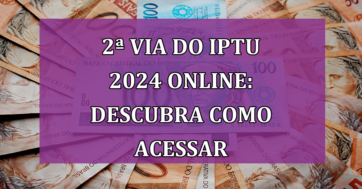 2ª via do IPTU 2024 online Descubra como Acessar e obter Descontos