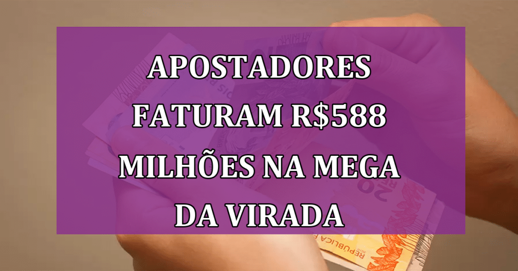 Cinco Apostadores Faturam Recorde de R$588 Milhões na Mega da Virada! VEJA Números!