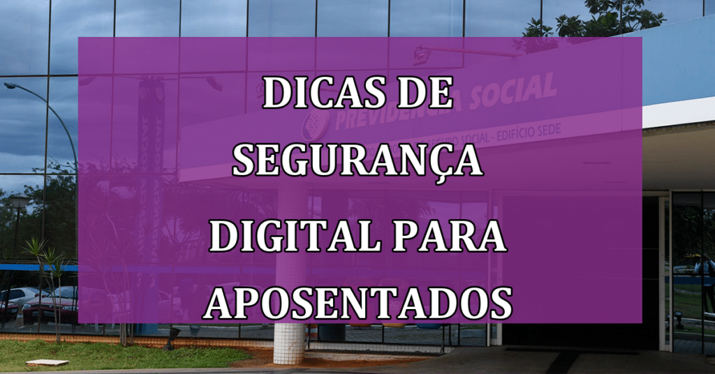 Dicas de Segurança Digital para Aposentados e Pensionistas do INSS! Se Proteja Online!