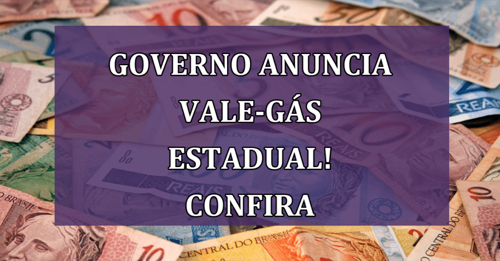 Governo anuncia Vale-Gás estadual! Saiba qual local será beneficiado com um ótimo valor!