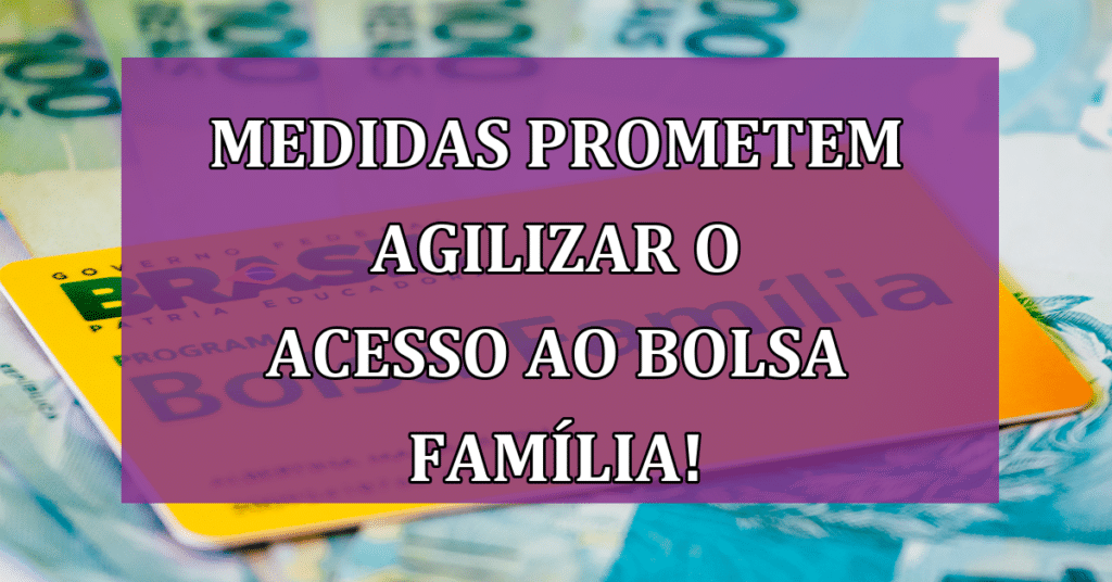 Novas Medidas do Ministério Prometem Agilizar o Acesso ao Bolsa Família!