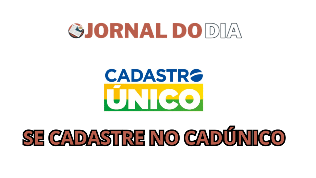 Como se Cadastrar no CadÚnico! Tenha Acesso a Programas Sociais!